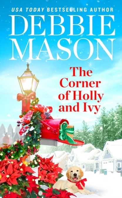 The Corner of Holly and Ivy, Debbie Mason - Paperback - 9781538756034