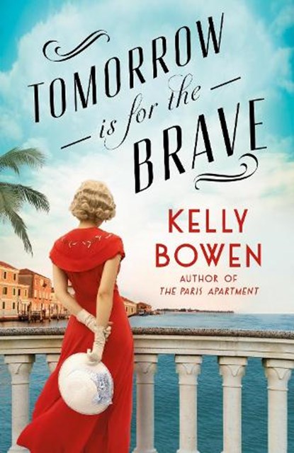 Tomorrow Is for the Brave, Kelly Bowen - Paperback - 9781538756935