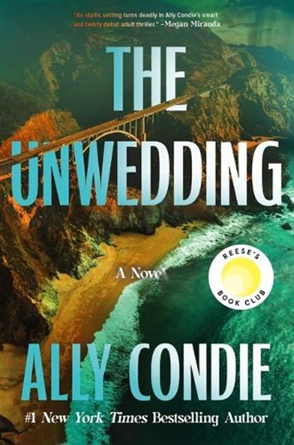 The Unwedding: Reese's Book Club Pick (a Novel), Ally Condie - Gebonden - 9781538757581