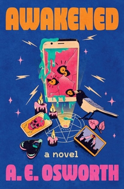 Awakened, A. E. Osworth - Paperback - 9781538757710