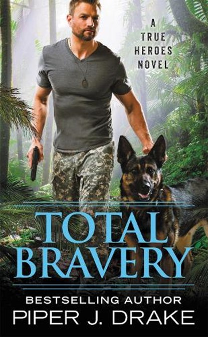 Total Bravery, Piper J. Drake - Paperback - 9781538759530