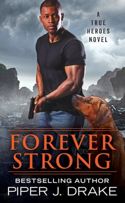 Forever Strong, Piper J. Drake - Ebook - 9781538759615