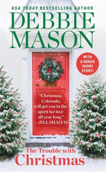 The Trouble With Christmas, Debbie Mason - Paperback - 9781538760079