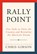 Rally Point, Chris Gibson - Gebonden - 9781538760581