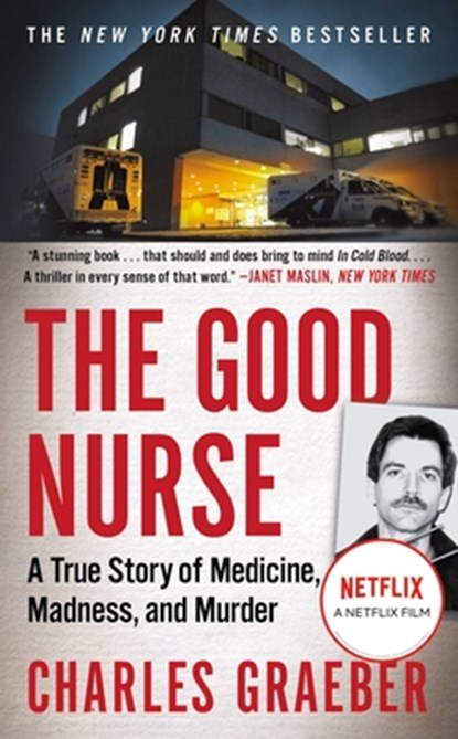 The Good Nurse, Charles Graeber - Paperback - 9781538760970