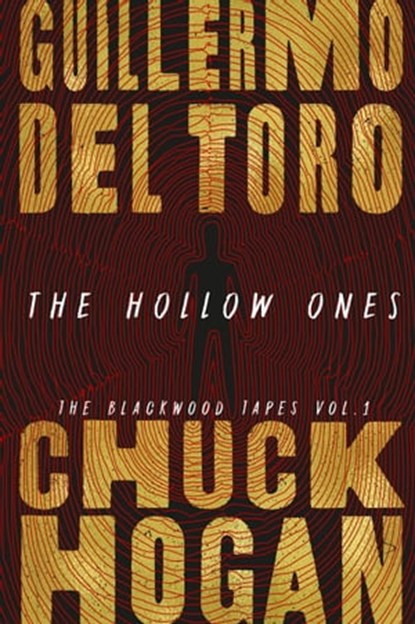The Hollow Ones, Guillermo del Toro ; Chuck Hogan - Ebook - 9781538761731