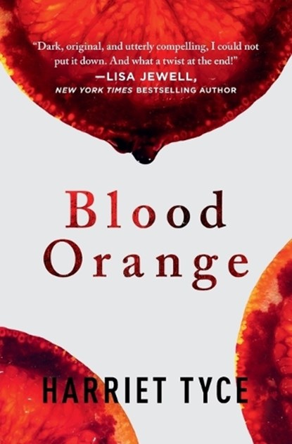 Blood Orange, Harriet Tyce - Paperback - 9781538762745