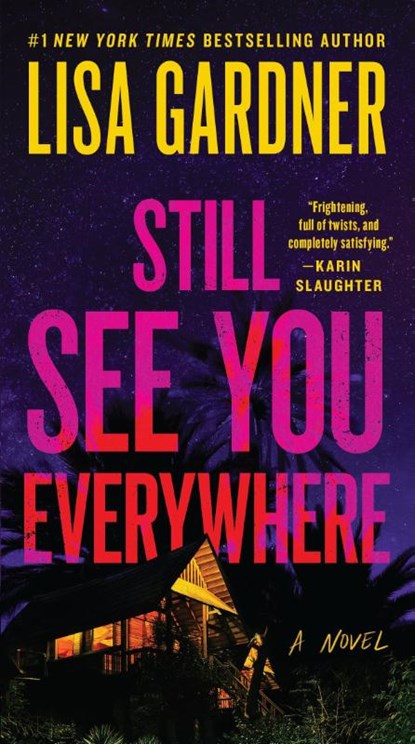 Gardner, L: Still See You Everywhere, Lisa Gardner - Paperback - 9781538765074