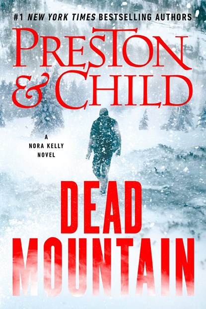 Dead Mountain, PRESTON,  Douglas ; Child, Lincoln - Paperback - 9781538765975