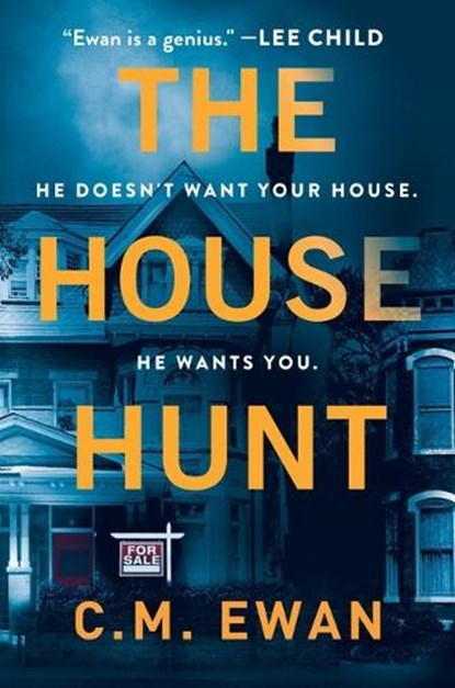 The House Hunt, C. M. Ewan - Gebonden - 9781538766255