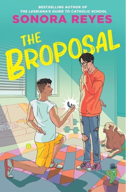 The Broposal, Sonora Reyes - Paperback - 9781538766682
