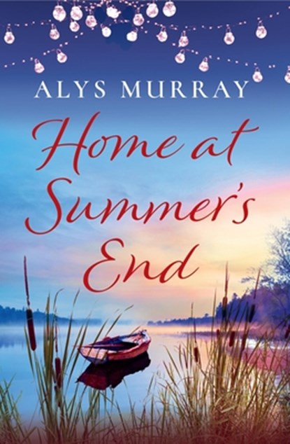 Home at Summer's End: Volume 4, Alys Murray - Paperback - 9781538766743