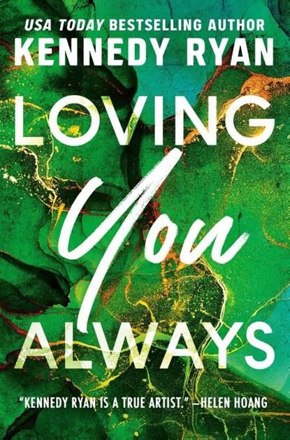 Loving You Always, Kennedy Ryan - Paperback - 9781538766910