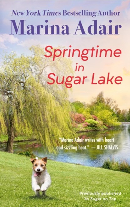 Springtime in Sugar Lake (previously published as Sugar on Top), Marina Adair - Paperback - 9781538767092