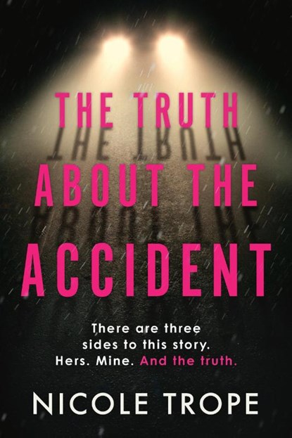 Trope, N: Truth about the Accident, Nicole Trope - Paperback - 9781538767160