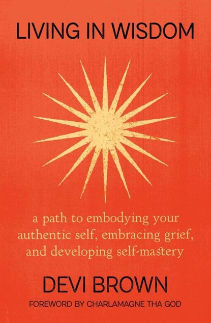 Living in Wisdom, Devi Brown - Paperback - 9781538768235