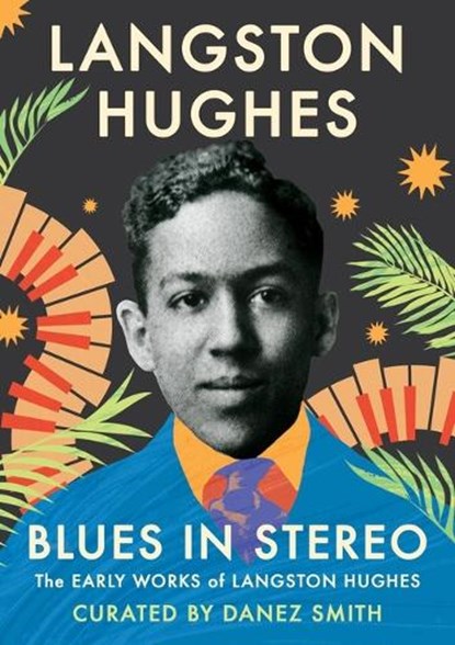 Blues in Stereo: The Early Works of Langston Hughes, Langston Hughes - Gebonden - 9781538768914