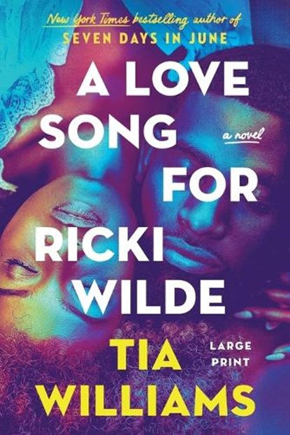 A Love Song for Ricki Wilde, Tia Williams - Paperback - 9781538769034