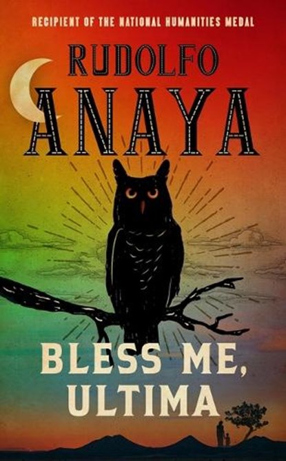 Bless Me, Ultima, Rudolfo Anaya - Paperback - 9781538769850
