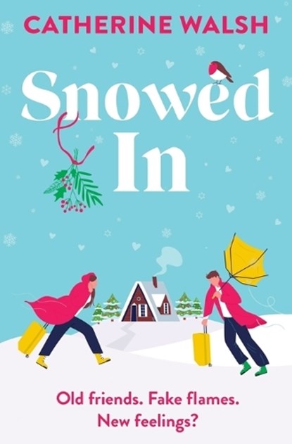 Snowed in, Catherine Walsh - Paperback - 9781538770863