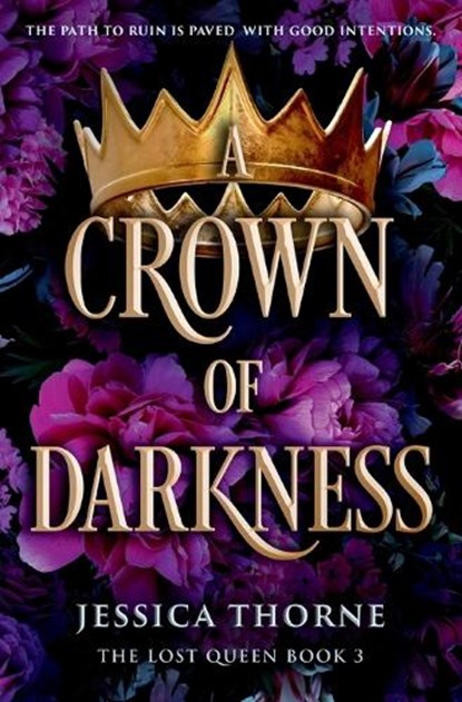 A Crown of Darkness, Jessica Thorne - Paperback - 9781538772430