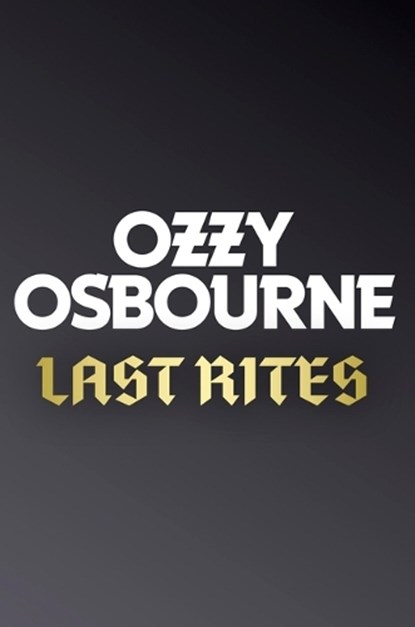 Last Rites, Ozzy Osbourne - Gebonden - 9781538775417
