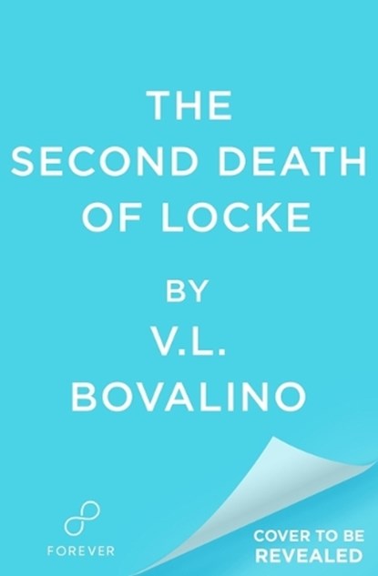 The Second Death of Locke, V. L. Bovalino - Paperback - 9781538776575