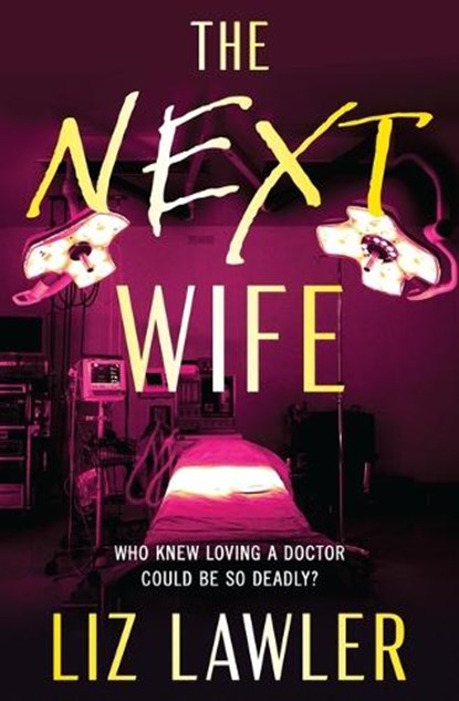 The Next Wife, Liz Lawler - Paperback - 9781538778760