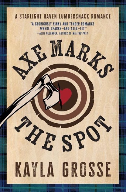 Axe Marks the Spot, Kayla Grosse - Paperback - 9781538783009