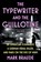 Typewriter and the Guillotine, Mark Braude - Paperback - 9781538783146