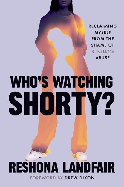 Who's Watching Shorty?, Reshona Landfair - Paperback - 9781538783580