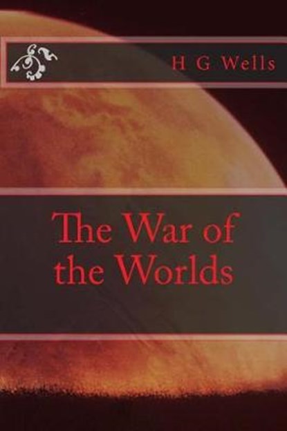 The War of the Worlds, H. G. Wells - Paperback - 9781539026037