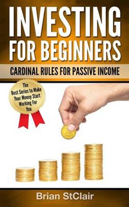 Investing for Beginners, STCLAIR,  Brian - Paperback - 9781539331407