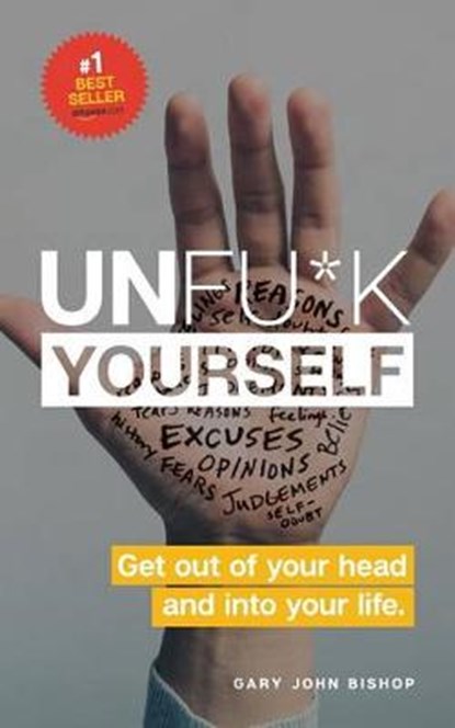 Unfu*k Yourself, BISHOP,  Gary John - Paperback - 9781539393825