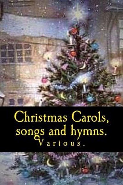 Christmas Carols, songs and hymns., Kerry Butters - Paperback - 9781539453604