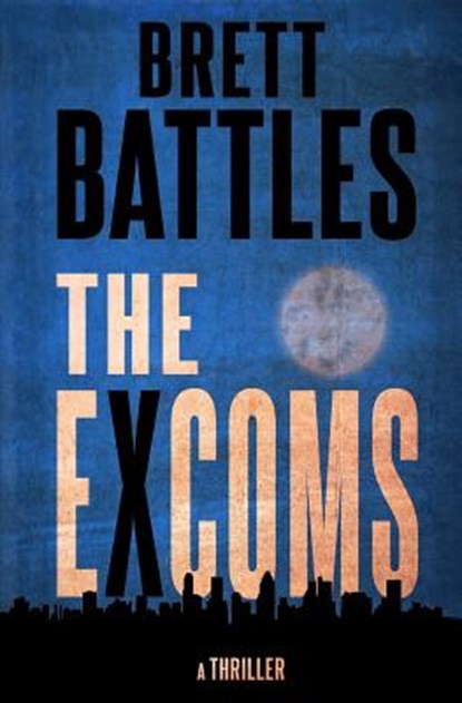 The Excoms, Brett Battles - Paperback - 9781539522997