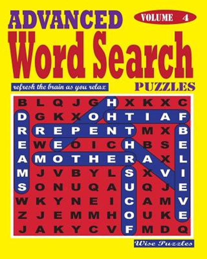 ADVANCED Word Search Puzzles. Vol. 4, Wise Puzzles - Paperback - 9781539559894