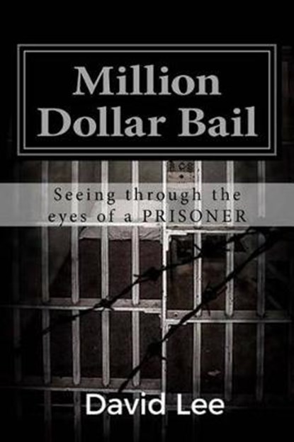 Million Dollar Bail, LEE,  David - Paperback - 9781539655534