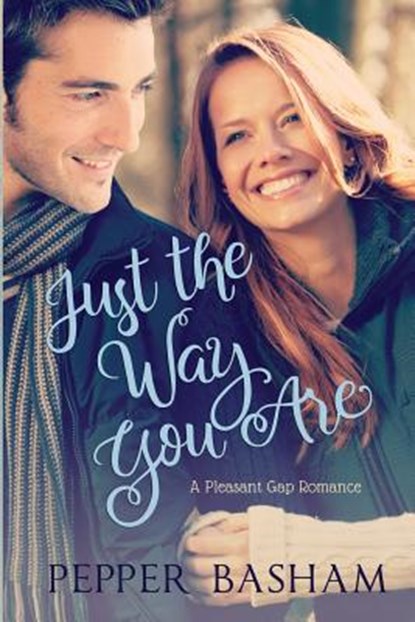 Just the Way You Are, Pepper Basham - Paperback - 9781539699033