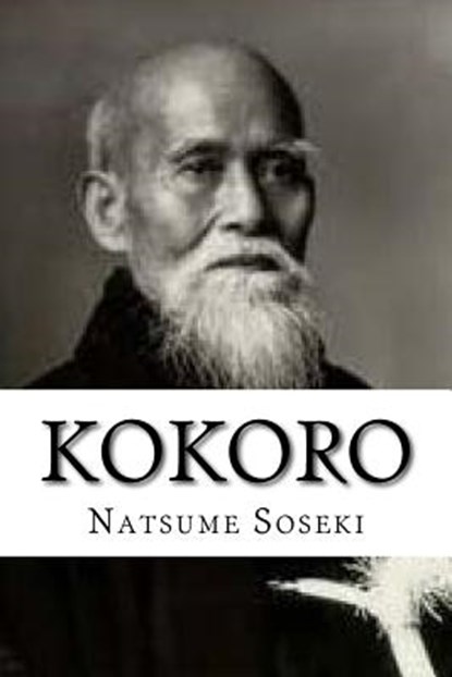Kokoro, Natsume Soseki - Paperback - 9781539712206