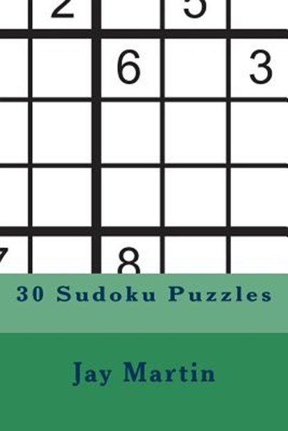 30 Sudoku Puzzles, Jay Martin - Paperback - 9781539722878