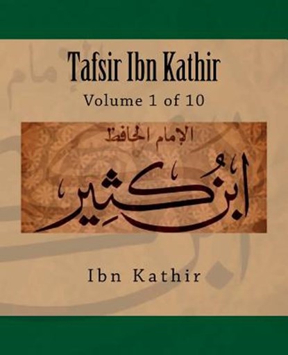 Tafsir Ibn Kathir: Volume 1 of 10, Ibn Kathir - Paperback - 9781539753889