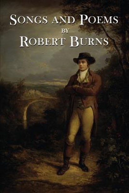 The Songs and Poems of Robert Burns, Robert Burns - Paperback - 9781539766537