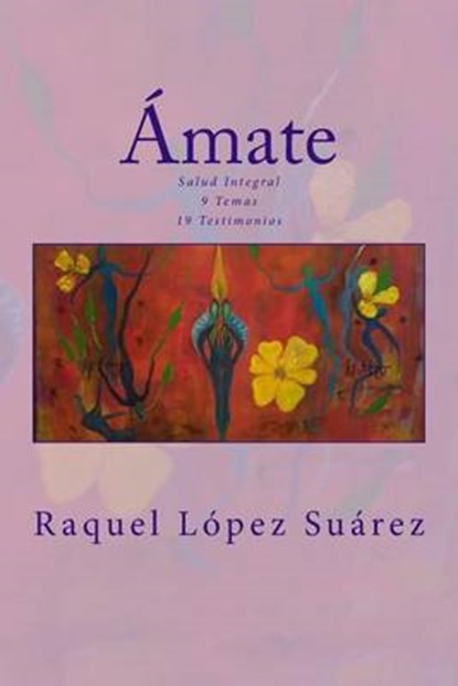 Amate, SUAREZ,  Raquel Lopez - Paperback - 9781539766797