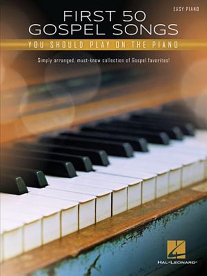 First 50 Gospel Songs You Should Play on Piano, Hal Leonard Publishing Corporation - Paperback - 9781540034434