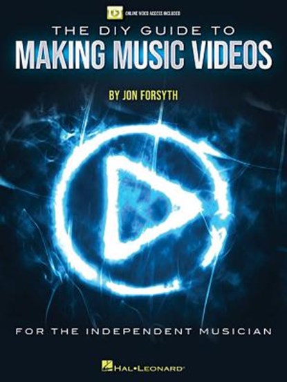 DIY GUIDE TO MAKING MUSIC VIDEOS ONLINE, NULL - Paperback - 9781540035325