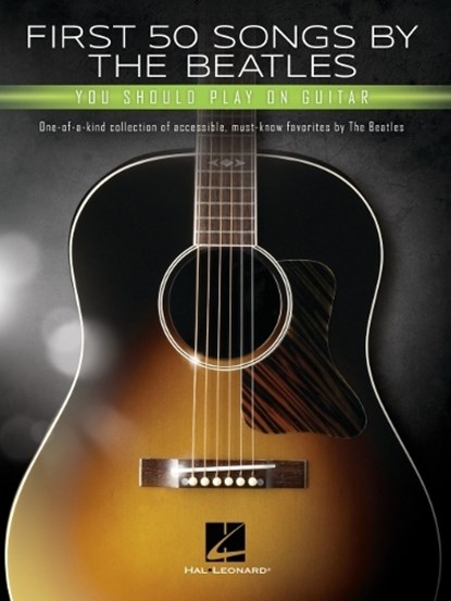 First 50 Songs by the Beatles, Beatles - Paperback - 9781540055781