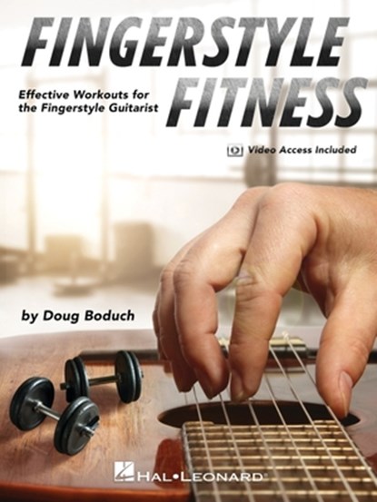 Boduch, D: Fingerstyle Fitness - Effective Workouts for the, Doug Boduch - Paperback - 9781540071811