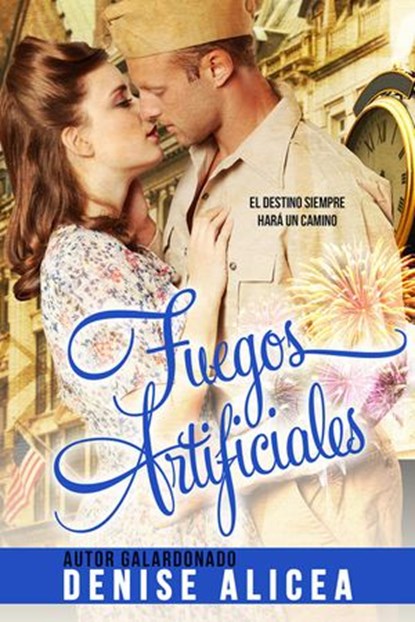Fuegos Artificiales, Denise Alicea - Ebook - 9781540104595