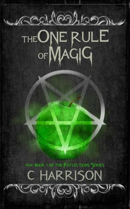 The One Rule of Magic, C Harrison - Ebook - 9781540112309